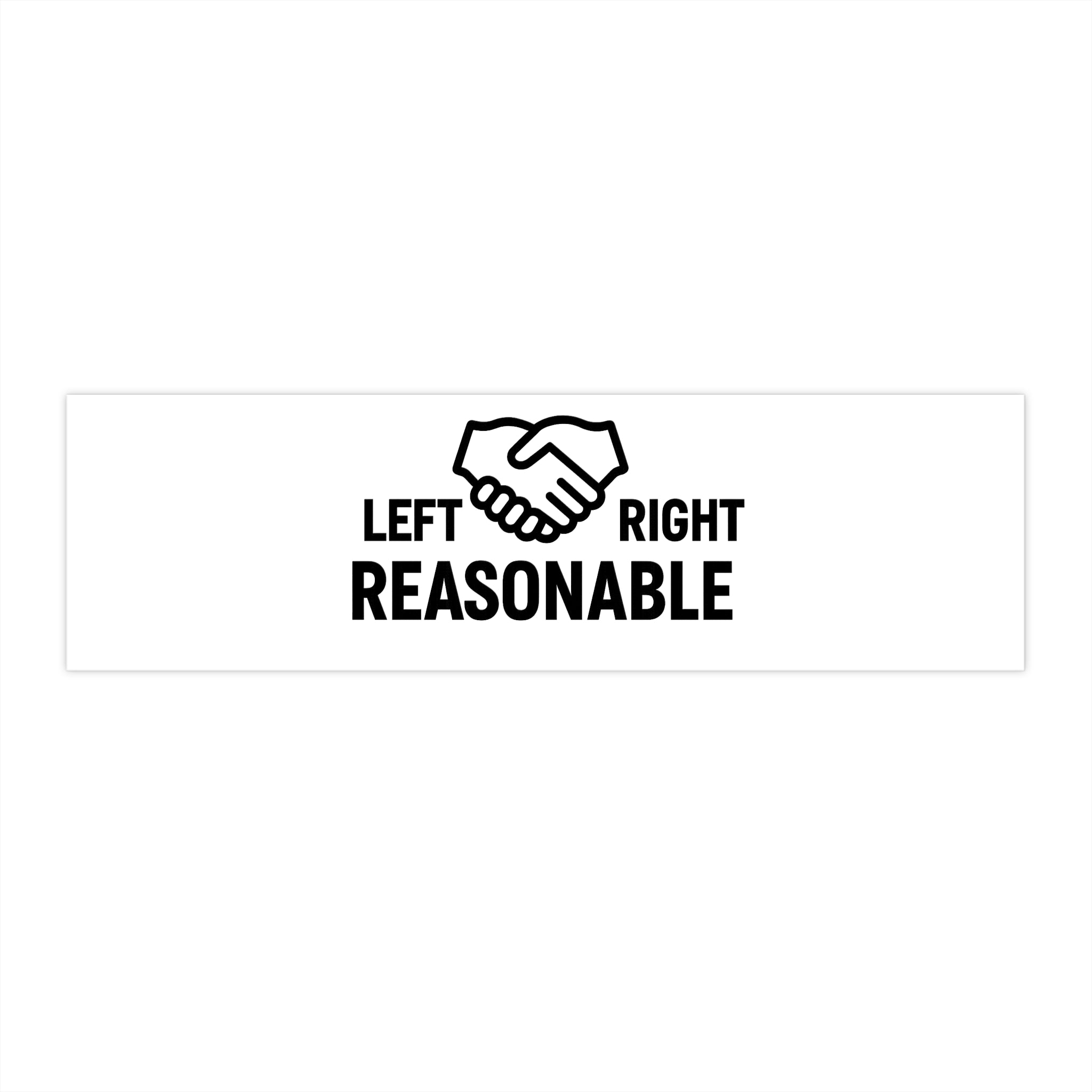 Left Right Reasonable Bumper Sticker