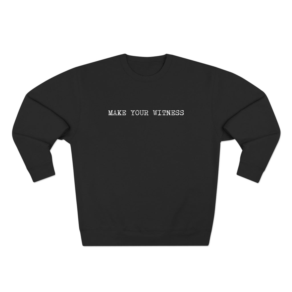 Make Your Witness Pullover