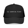 Fix America First Trucker Hat