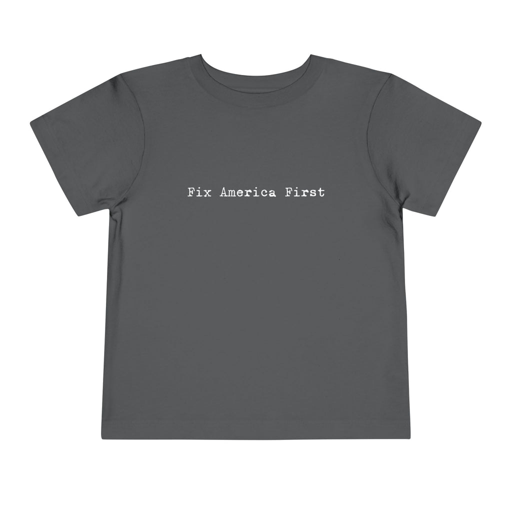 Toddler Tee "Fix America First"