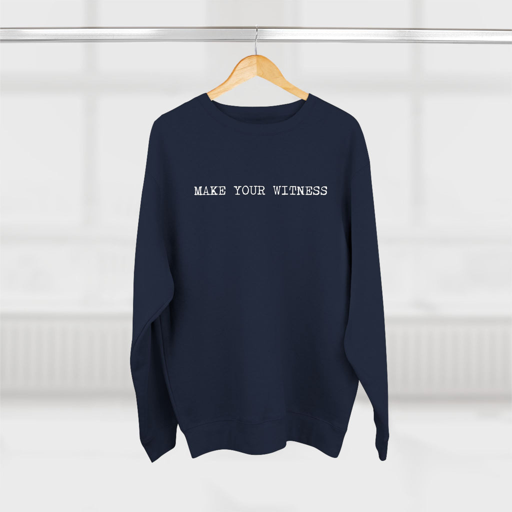 Make Your Witness Pullover