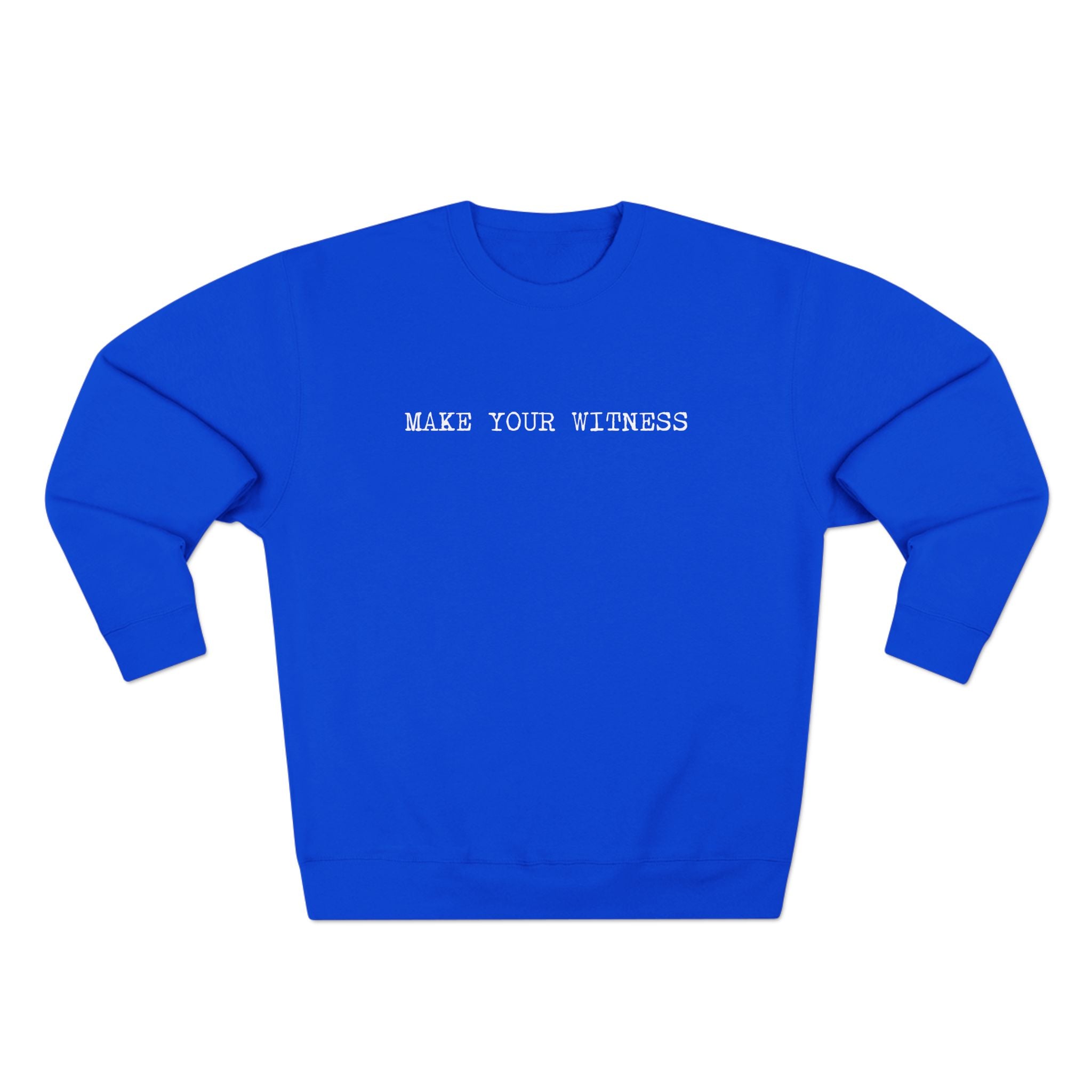 Make Your Witness Pullover