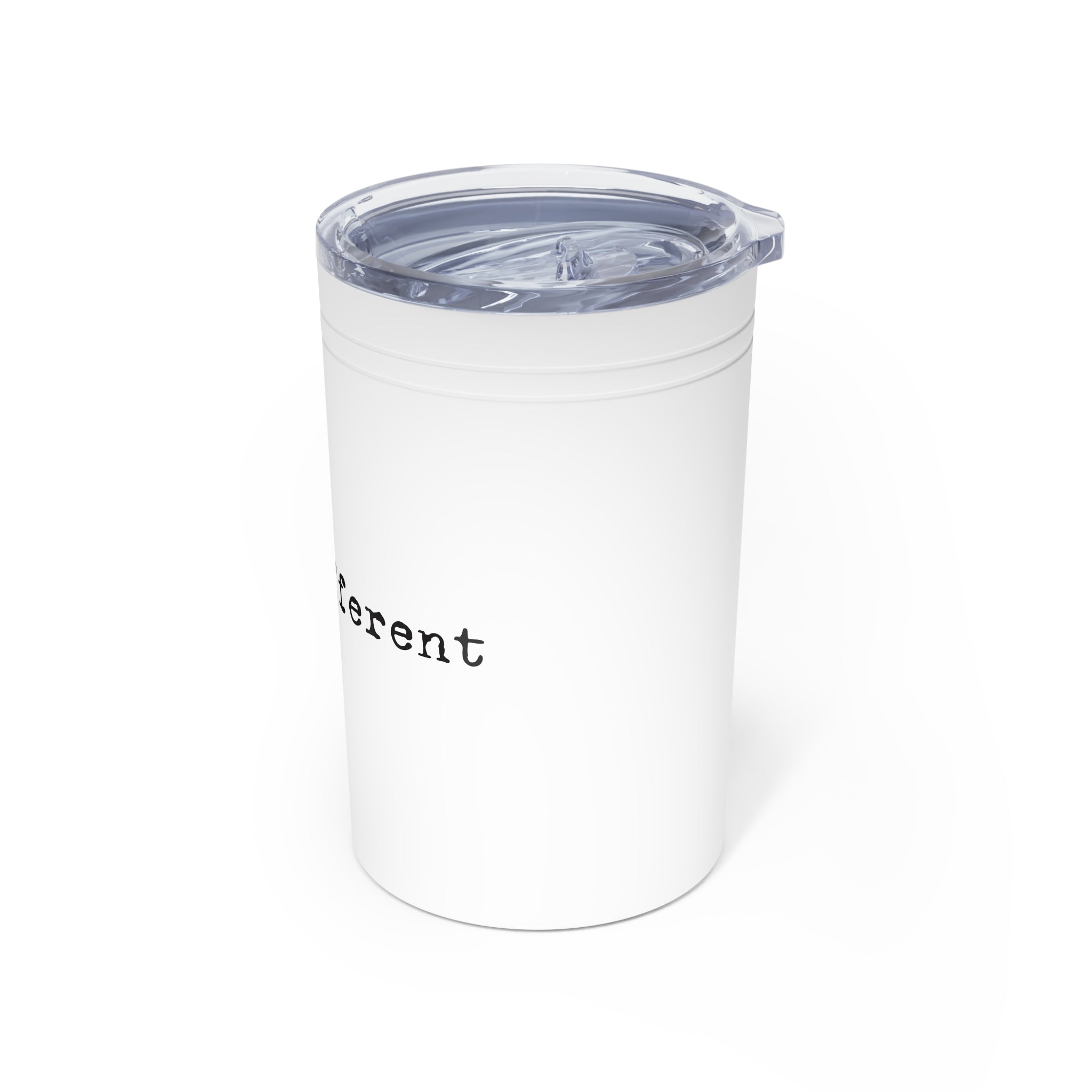 I am different text Vacuum Insulated Tumbler, 11oz
