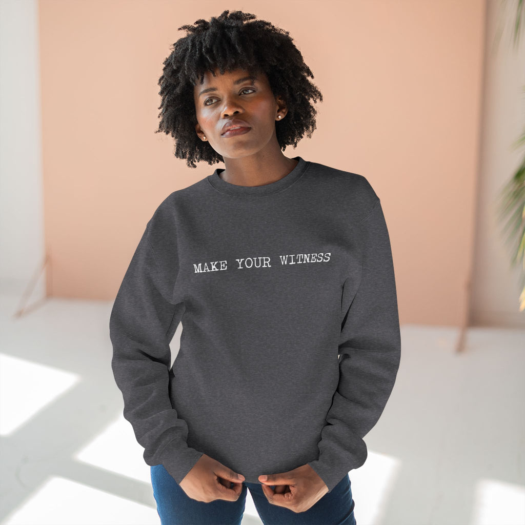 Make Your Witness Pullover
