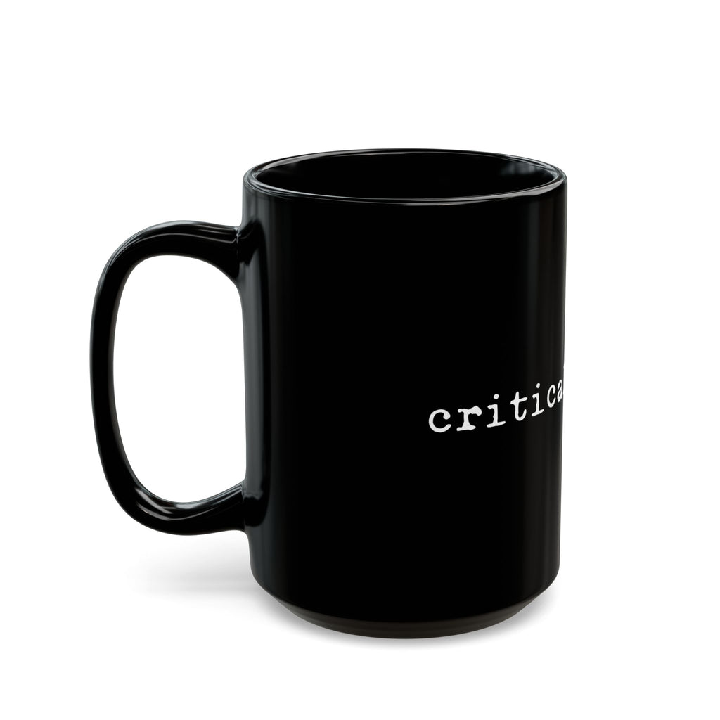 Critical Thinker Mug  (11oz/15oz)