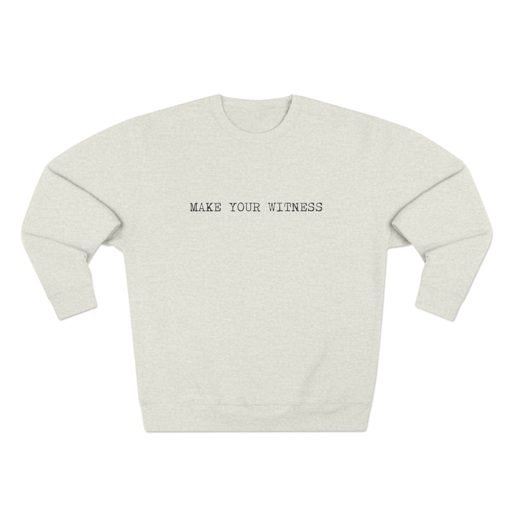 Make Your Witness Pullover