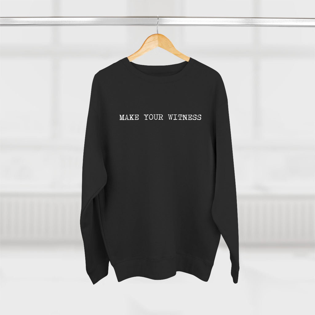 Make Your Witness Pullover