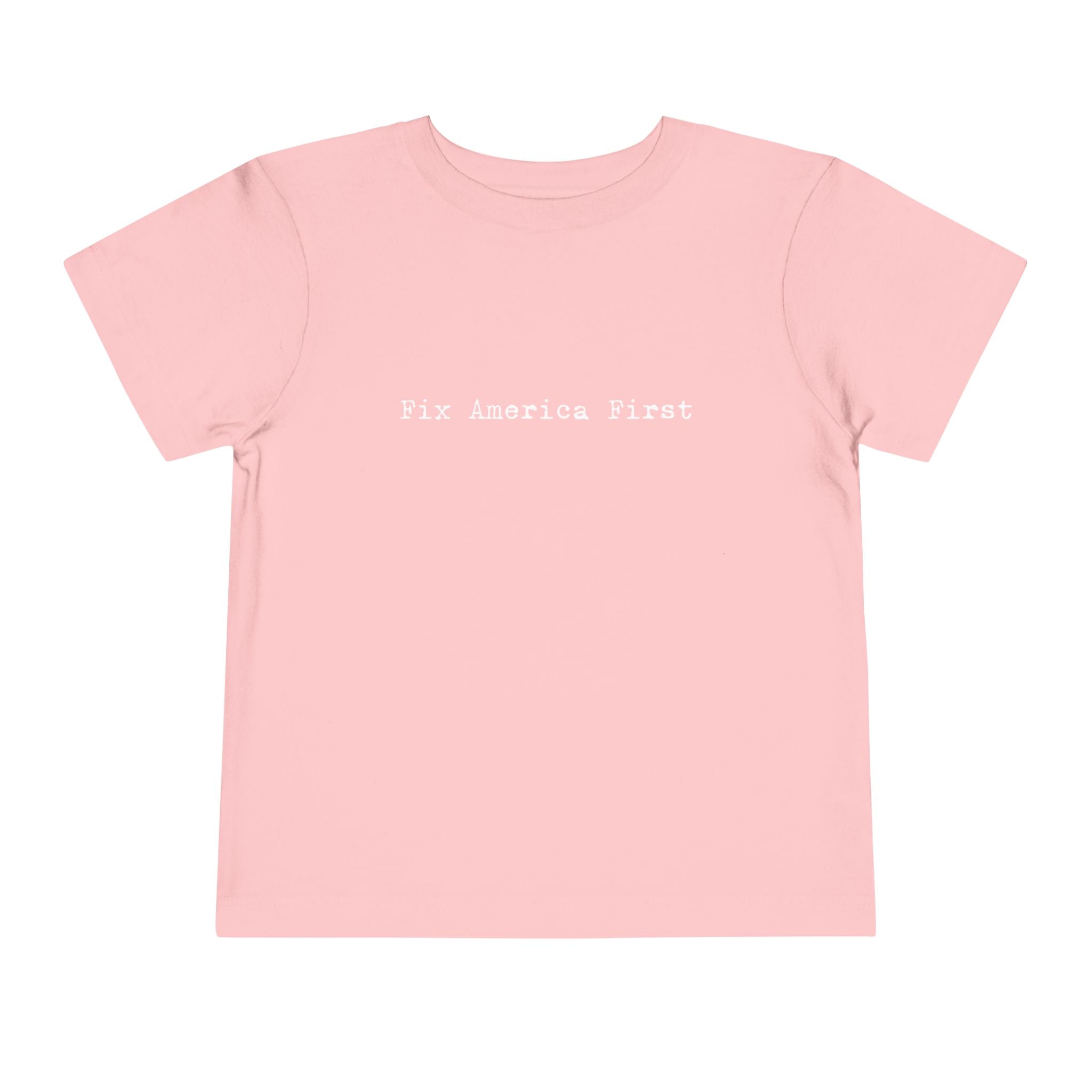 Toddler Tee "Fix America First"