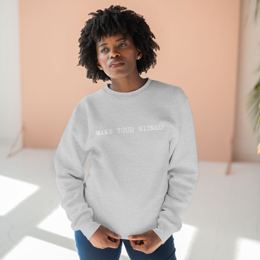 Make Your Witness Pullover