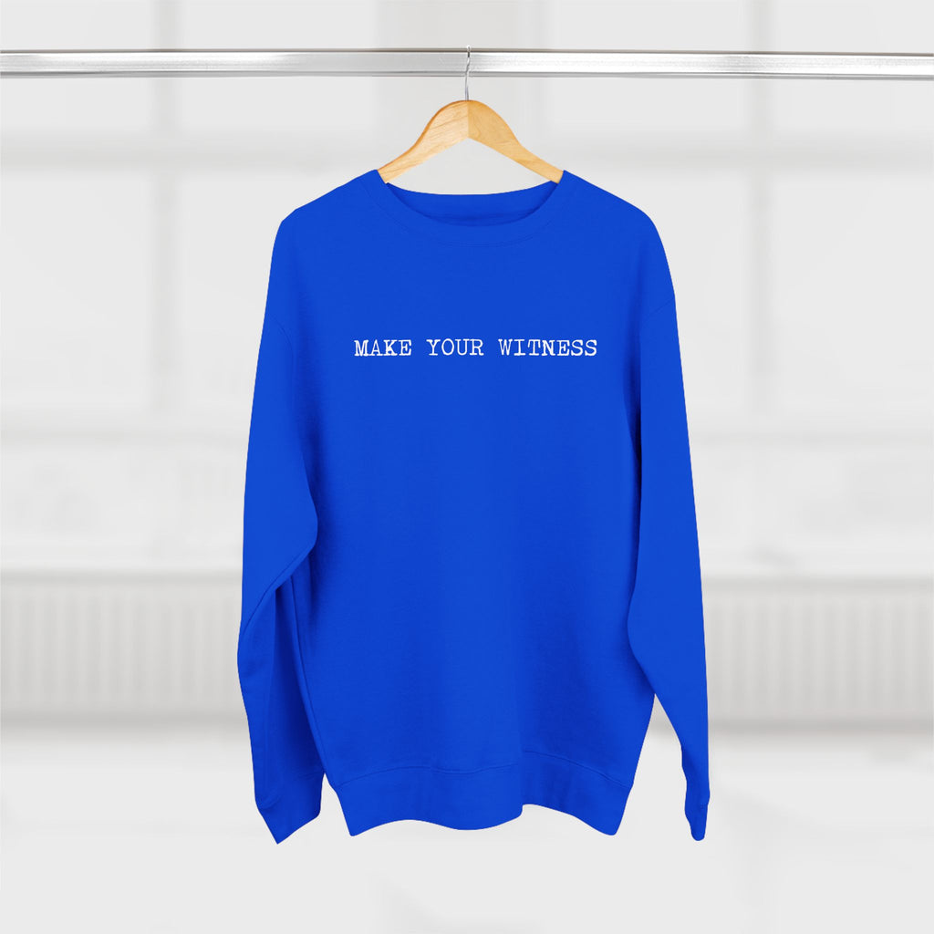 Make Your Witness Pullover