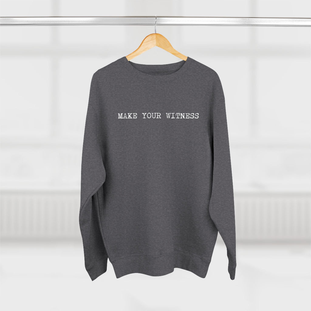 Make Your Witness Pullover