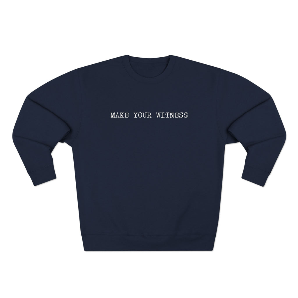 Make Your Witness Pullover