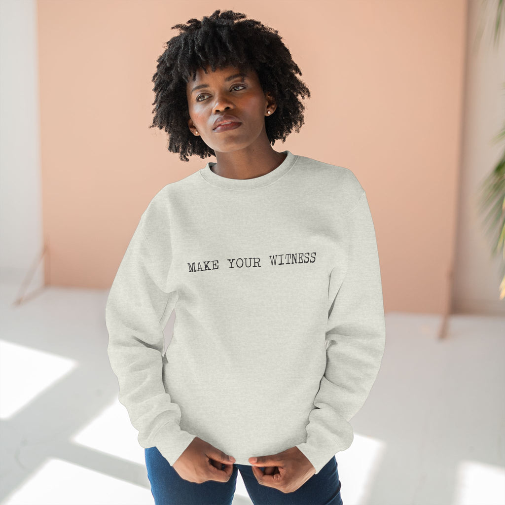 Make Your Witness Pullover