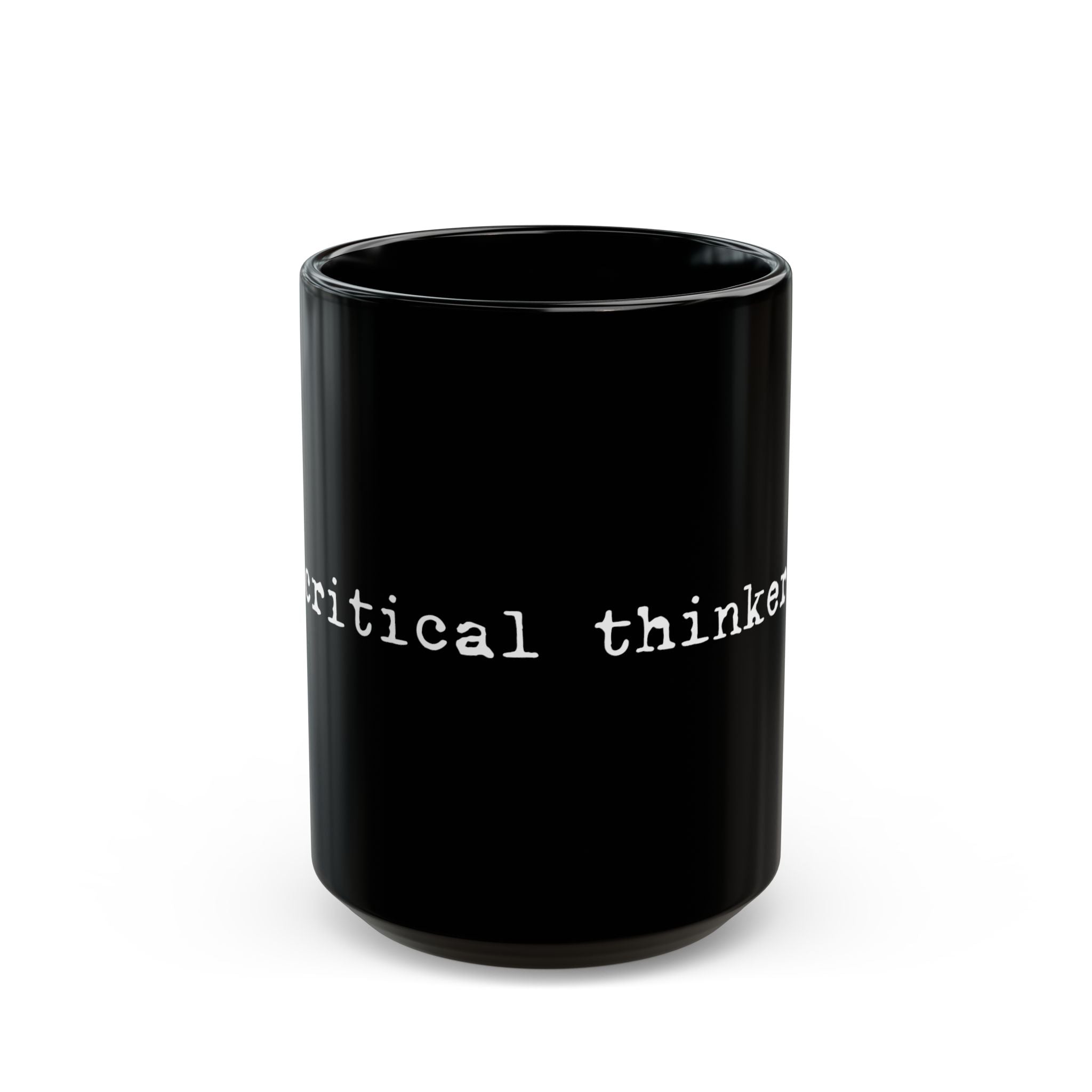 Critical Thinker Mug  (11oz/15oz)