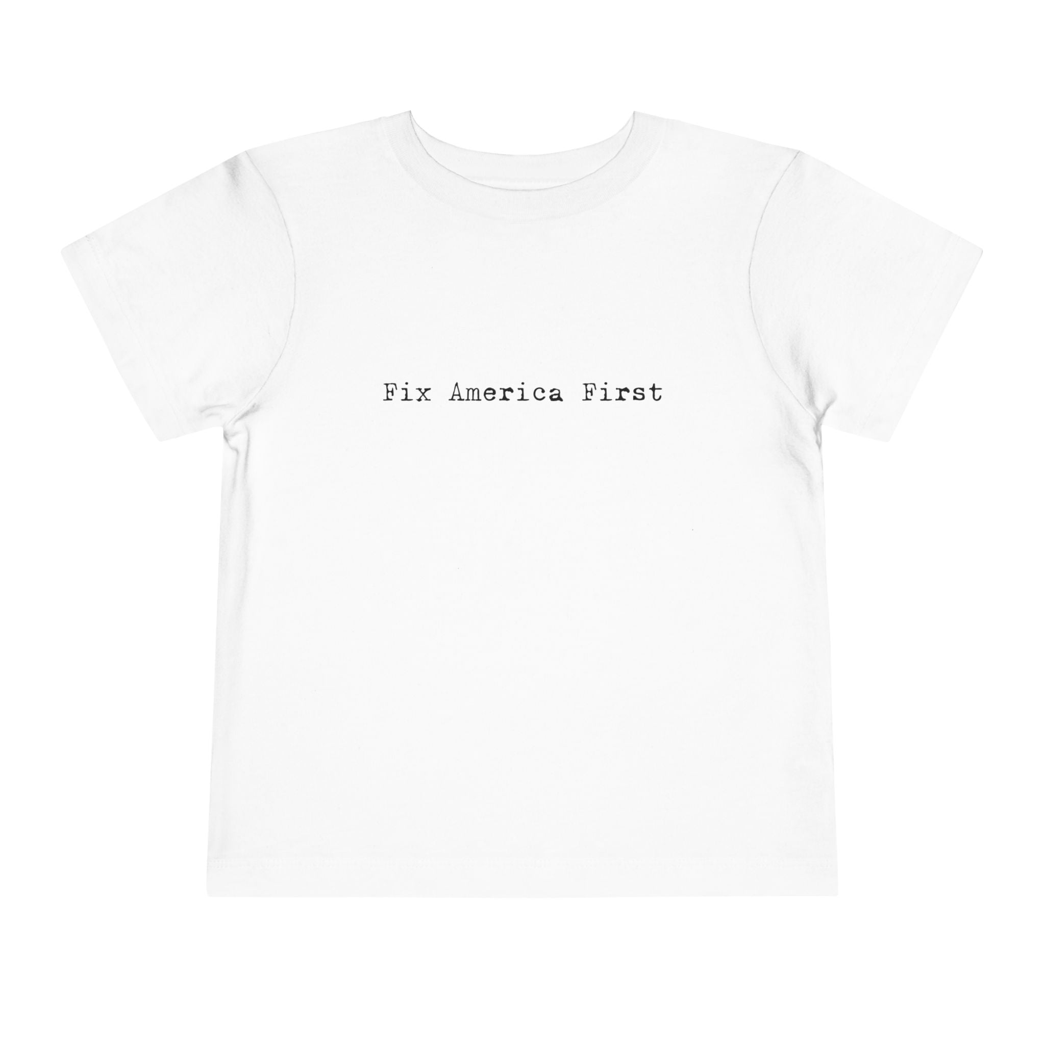 Toddler Tee "Fix America First"
