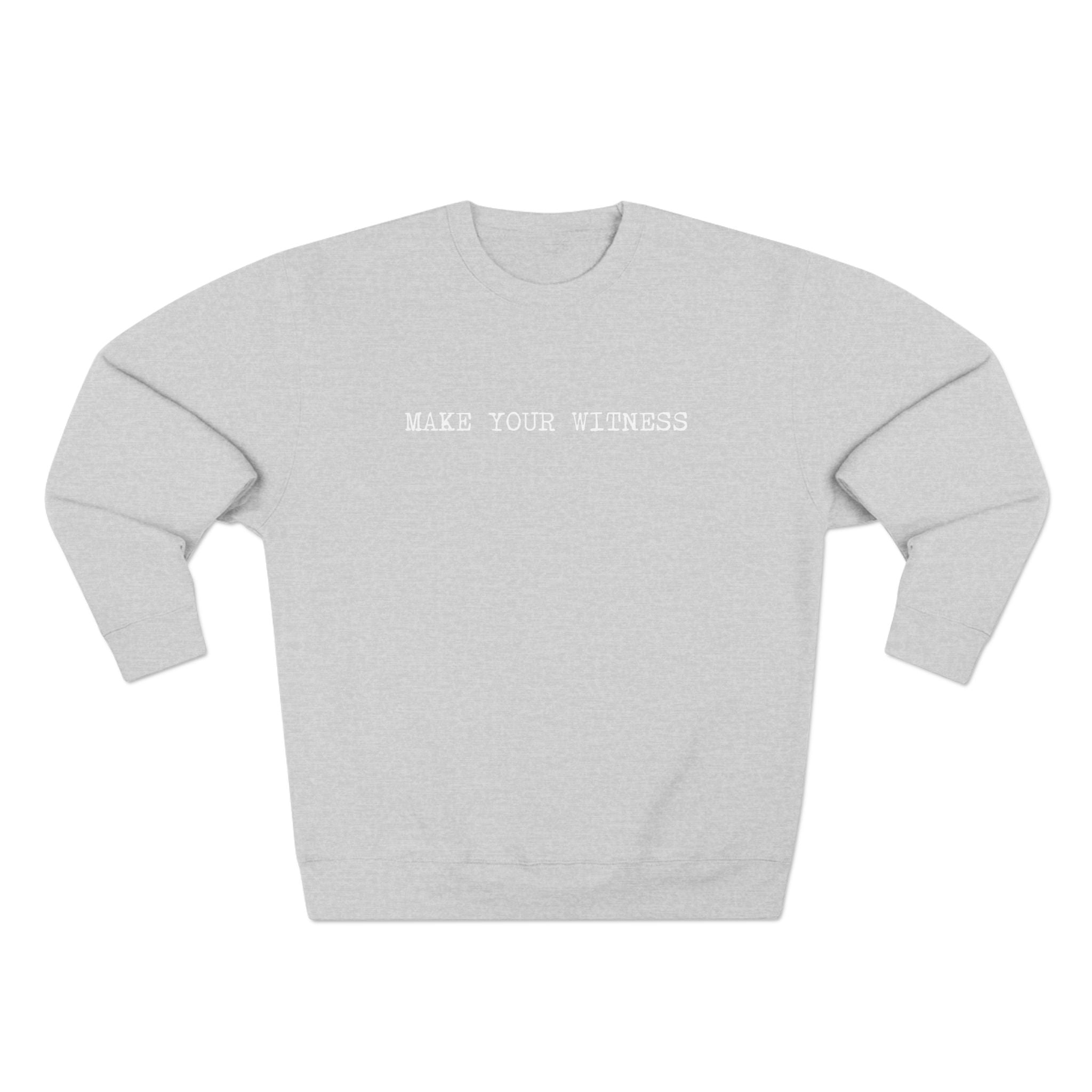 Make Your Witness Pullover