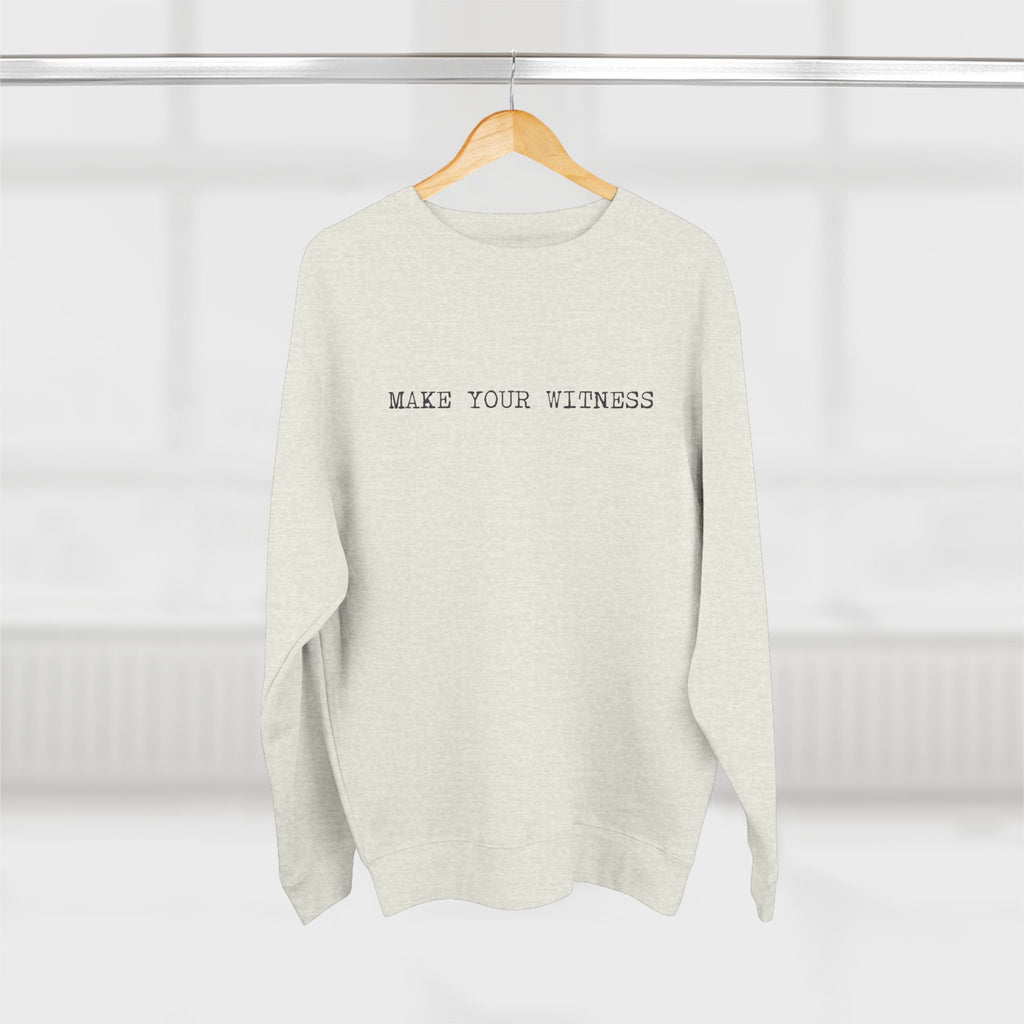 Make Your Witness Pullover